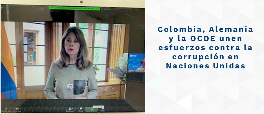 Colombia, Alemania y la OCDE unen esfuerzos contra la corrupción en Naciones Unidas Colombia, Alemania y la OCDE unen esfuerzos contra la corrupción
