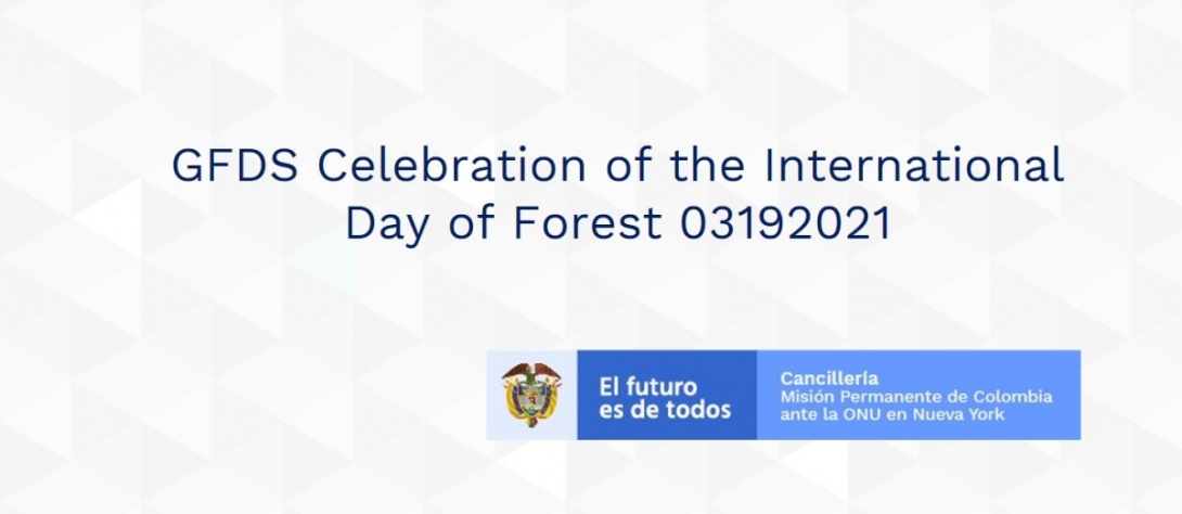 GFDS Celebration of the International Day of Forest 03192021