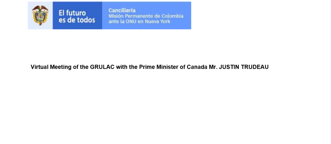 Virtual Meeting of the GRULAC with the Prime Minister of Canada Mr. JUSTIN TRUDEAU