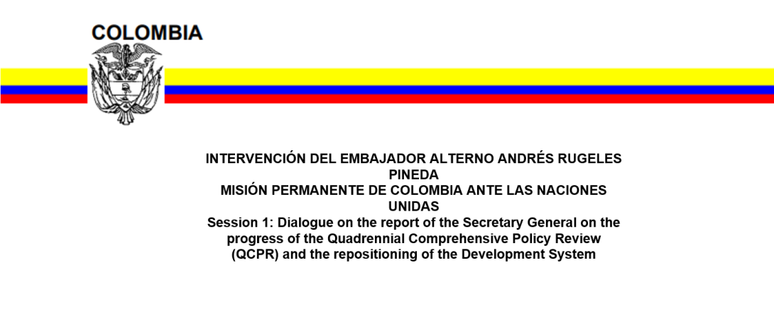 INTERVENCIÓN Dialogue on the report of the Secretary General on the progress of the Quadrennial Comprehensive Policy Review (QCPR) and the repositioning of the Development System