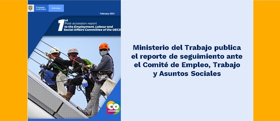 Ministerio del Trabajo publica el reporte de seguimiento ante la OCDE en el Comité de Empleo, Trabajo y Asuntos Sociales