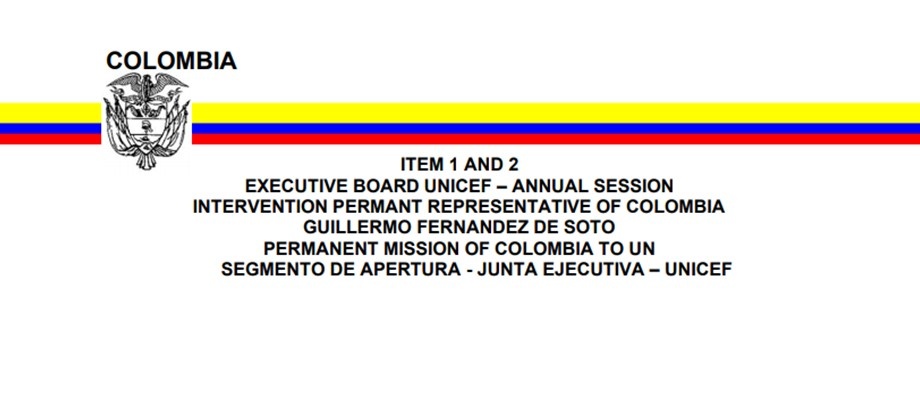 Executive board Unicef – Annual session intervention permant representative of Colombia Guillermo Fernández De Soto